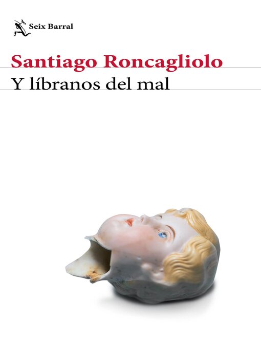 Title details for Y líbranos del mal by Santiago Roncagliolo - Available